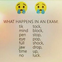 two emoticions with the words what happens in an exam? and tick,