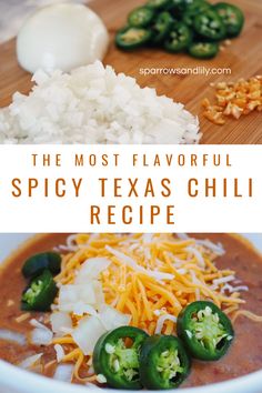 the most flavored spicy texas chili recipe is made with peppers, onions and cheese