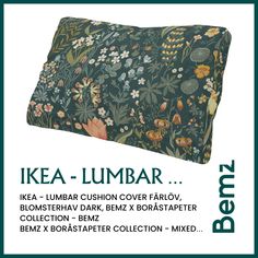 an advertisement for the ikea lumbar collection, featuring flowers and leaves on dark green