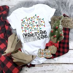 Christmas Shirts Svg, Christian Shirts Funny, Cricut Christmas, I'm Fine, Christian Humor, Create Shirts, Funny Christmas Shirts, Funny Svg, Everything Is Fine