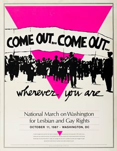 Susie Gaynes | Come Out...Come Out...Wherever You Are / National March on Washington for Lesbian and Gay Rights. (1987) | MutualArt National Coming Out Day, Lavender Menace, Dorothy Wizard Of Oz, Queer History, Vintage Lesbian, Sara Ramirez, March On Washington, Lgbt History, Protest Art