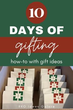 an open box filled with gifts and the words 10 days of gifting how - to with