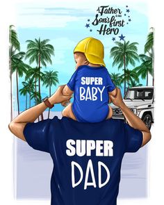 a father holding his son in the air while he is wearing a blue shirt that says super baby