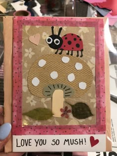 a card with a ladybug on it and the words love you so much