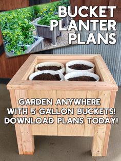 there is a wooden box with plants in it and the words bucket planter plans