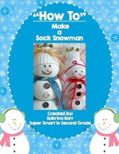 a snowman and two snowmen with the words how to make a sock snowman