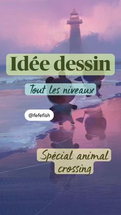 an image of a beach with the words idee dessin in french and english