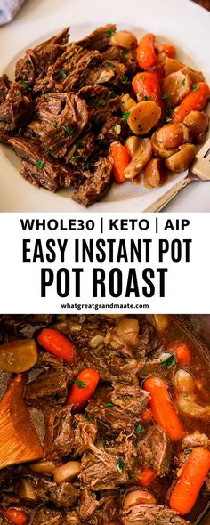 two pictures showing different types of food on the same plate, with text overlay that reads wholeso i keto iap easy instant pot roast