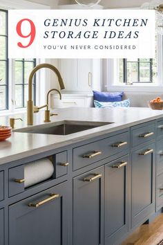 a kitchen with blue cabinets and gold handles, the words genius kitchen storage ideas you've never considered