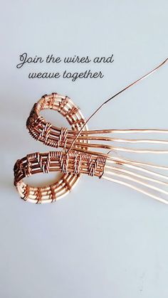 a close up of a brooch on a white background with the words, join the wires and weave together