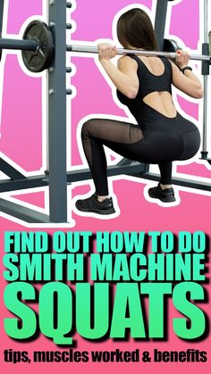 a woman squats on a bench with the text find out how to do smith machine squats tips, muscles worked and benefits