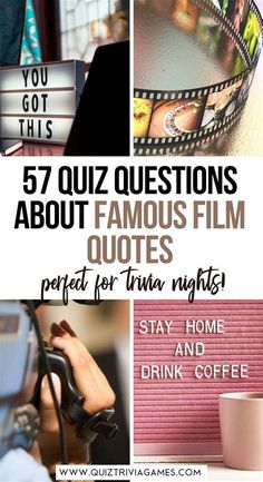 some movies and coffee cups with the words,'47 quiz questions about famous film quotes perfect for fun nights stay home and drink coffee