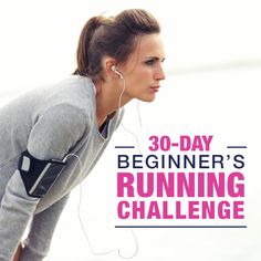 a woman with ear buds on her head and the words 30 - day beginner's running challenge