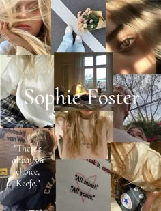 a collage of photos with the words sophiie fosterer