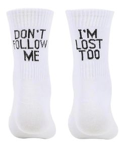 Don't Follow Me, I'm Lost Too socks. 100% cotton. Don't Follow Me I'm Lost Too, Sporty Cotton Socks With Letter Print, Trendy Letter Print Cotton Socks, Trendy Cotton Socks With Letter Print, Trendy Cotton Letter Print Socks, Comfortable White Socks With Letter Print, Casual Cotton Letter Print Socks, White Stretch Cotton Socks, White Breathable Cotton Socks