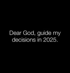 the words dear god, guide my decision in 2055 on a dark black background