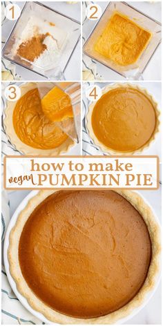 how to make a pumpkin pie with step by step instructions for making it in the oven