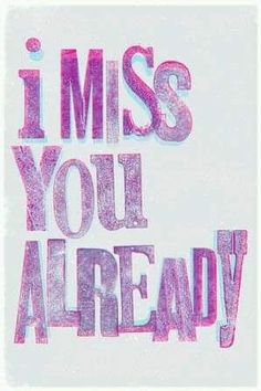 the words i miss you already written in pink ink