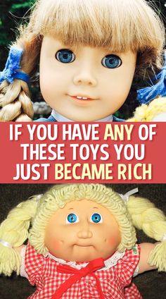 two dolls with caption saying if you have any of these toys you just become rich