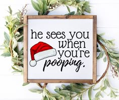 a sign that says he sees you when you're hoping on the christmas tree