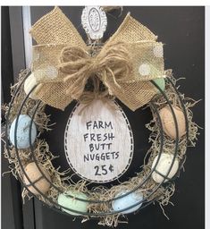 a wreath that says farm fresh but nuggets $ 25 hangs on the front door