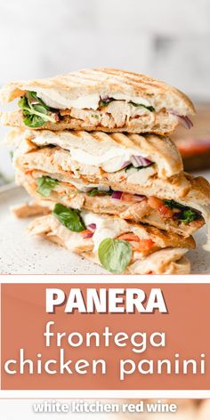 the panera chicken panini is stacked on top of each other