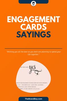 an orange and blue poster with the words engagement cards sayings written in white on it