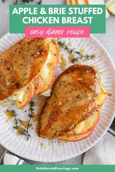 an apple and brie stuffed chicken breast on a plate