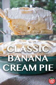 a close up of a pie on a plate with the words classic banana cream pie