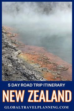 the new zealand road trip itinerary with text overlay