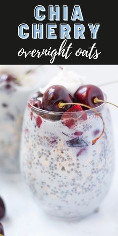 chia cherry overnight oats in a glass with cherries