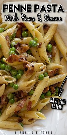 penne pasta with peas and bacon on a white plate