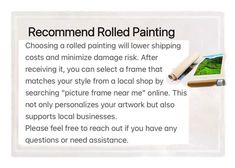 a sign that says, recommend rolled painting choosing a rolled painting will lower shipping cost and minimize damage