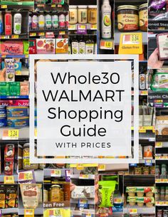 the whole 30 walmart shopping guide with prices on it and overlaying images of grocery items