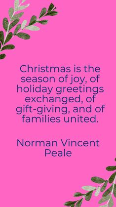 christmas is the season of joy, of holiday greetings exchangeed, and of families united