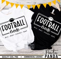 two t - shirts that say football mode and all day every day