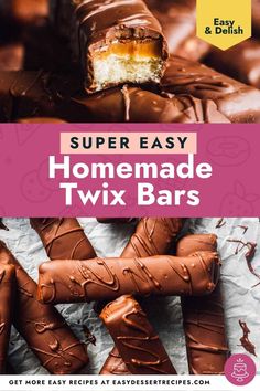 homemade twix bars with text overlay that says super easy homemade twix bars