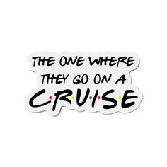 the one where they go on a cruise sticker is shown in black and white