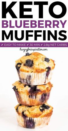 three blueberry muffins stacked on top of each other with the title keto blueberry muffins