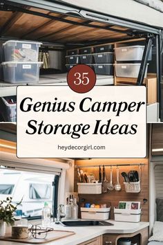 the inside of a camper with lots of storage in it and text overlay that reads 35 genius camper storage ideas