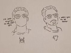 a drawing of two men with glasses and one has the words i'm just wrong to be like you