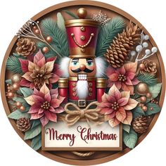 a merry christmas sign with a nutcracker surrounded by poinsettis and pine cones