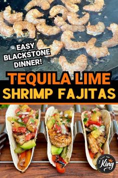 grilled shrimp tacos with text overlay that reads easy dinner, tequila lime shrimp fajitas