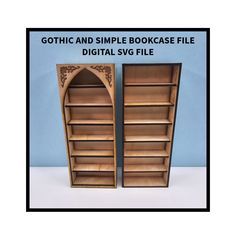 two wooden bookshelves with the words gothic and simple bookcase file digital svg file