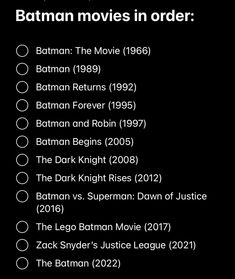 the batman movies in order list is shown on a black background with white text that reads,