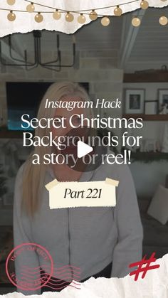 a woman is standing in front of a window with the caption instagramn hack secret christmas backgrunds for a story or reel