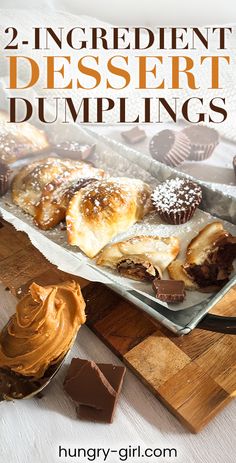 two ingredient dessert dumplings on a cutting board with chocolate and peanut butter in the background