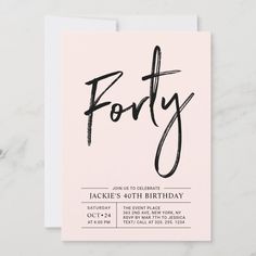 a black and white birthday party card with the word forty on it's front