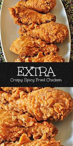 fried chicken on a white plate next to the words extra crispy spicy fried chicken