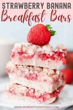 strawberry banana breakfast bars stacked on top of each other